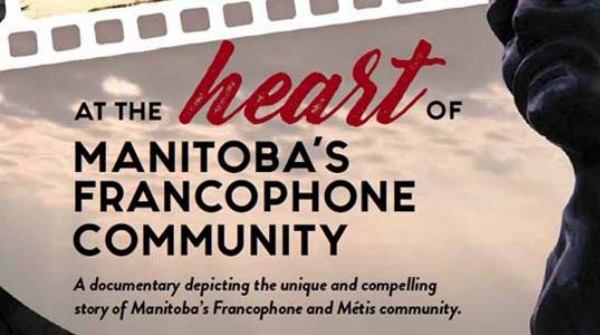 Advertisement for documentary t the heart of Manitoba's Francophone Community